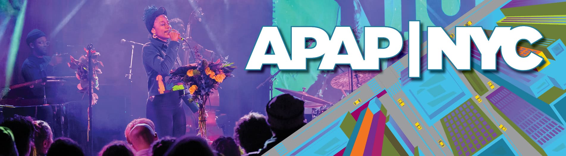 APAP|NYC 2026 Banner featuring a cartoon aerial depiction of a colorful NYC. To the left, there is a photo of Aja Monet performing with her band. She has dark curly hair and her microphone stand is filled with flowers.